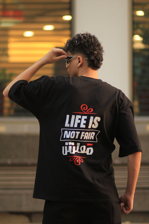 Life Is Not Fair - T-shirt